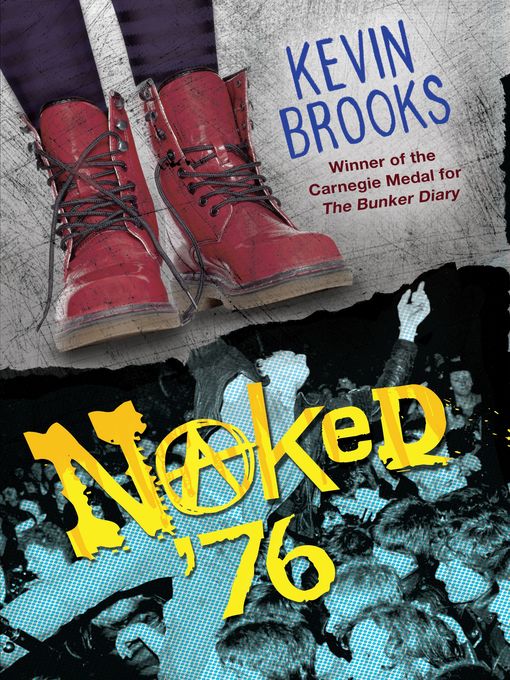 Title details for Naked '76 by Kevin Brooks - Wait list